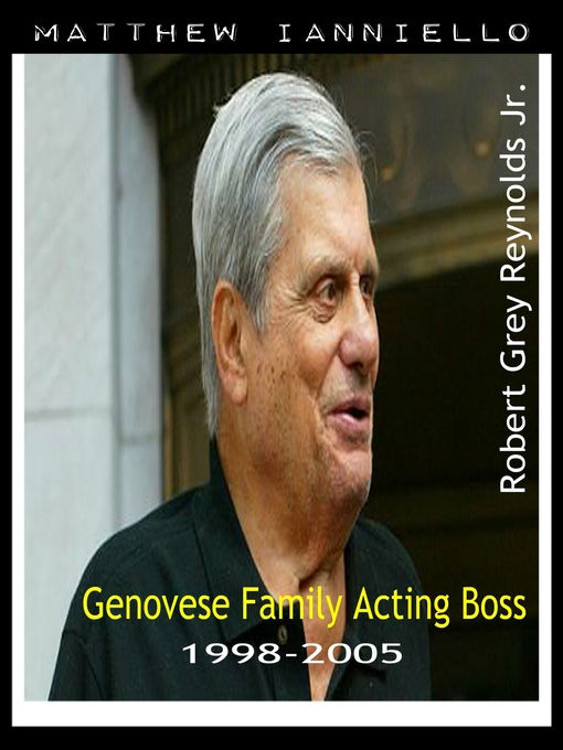 Title details for Matthew Ianniello Genovese Family Acting Boss by Robert Grey Reynolds, Jr - Wait list